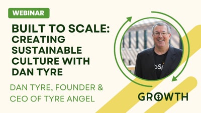 Cultivating a Thriving Company Culture to Scale Your Business by Dan Tyre-featured