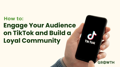 5 Easy Ways to Engage Your Audience on TikTok and Build a Loyal Community-featured