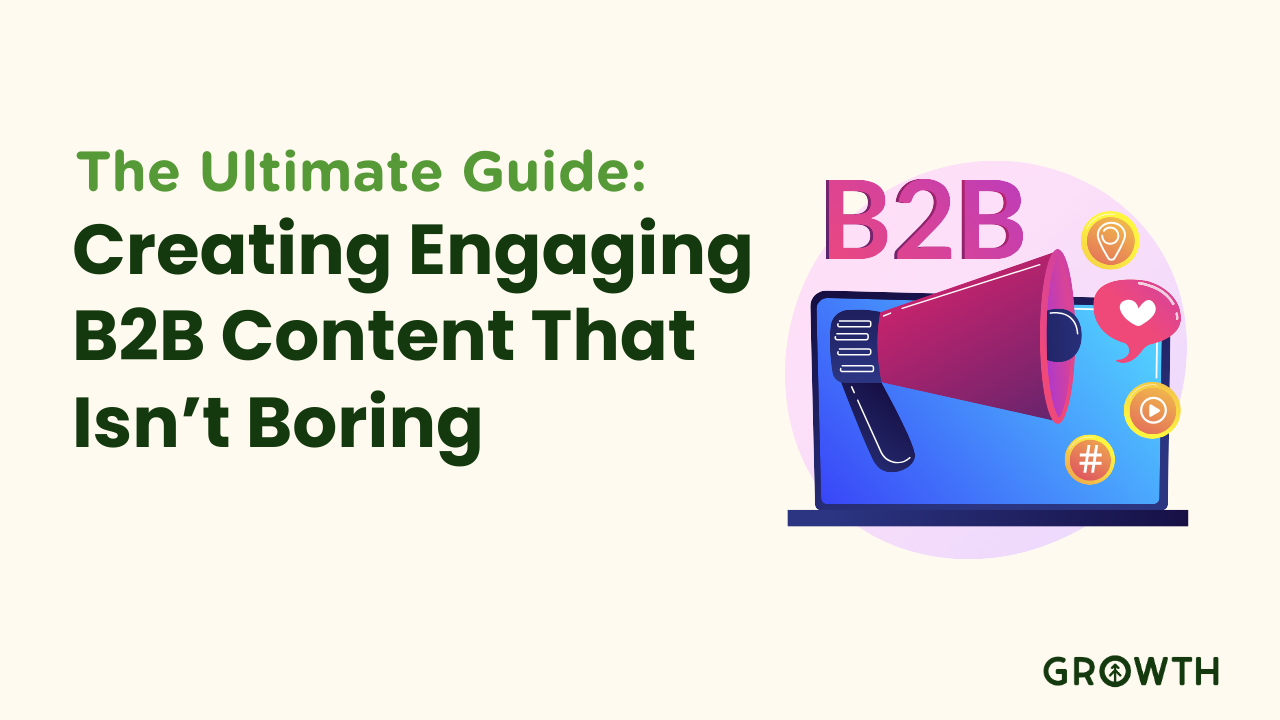 The Ultimate Guide to Creating Engaging B2B Content That Isn’t Boring-featured-image